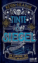 Kevin Hearne - Tinte & Siegel - Klett-Cotta